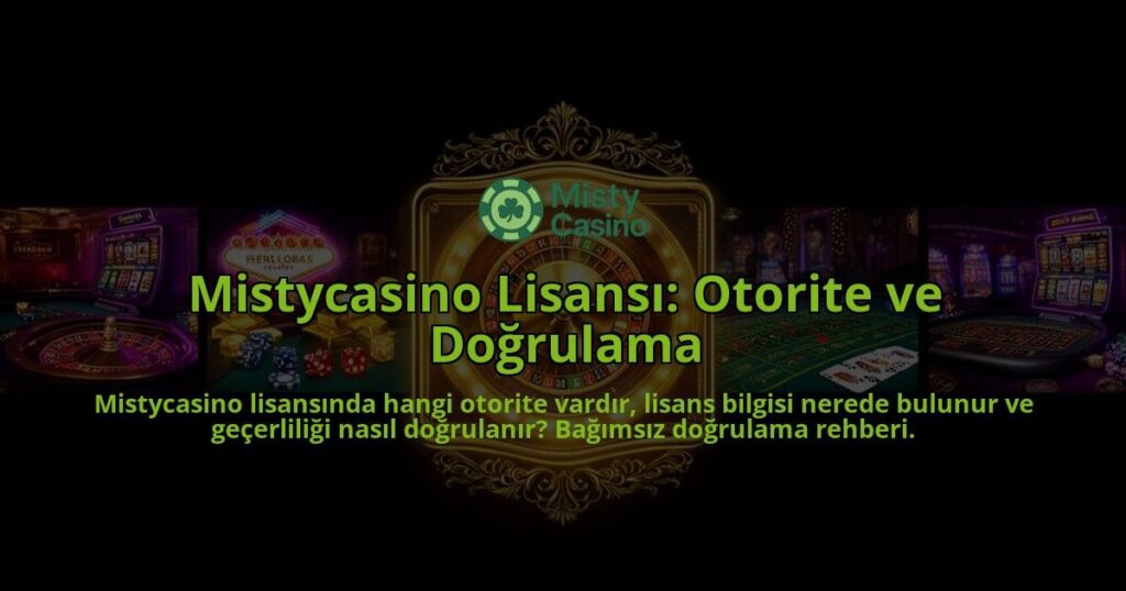 Mistycasino-Lisansi-Otorite-ve-Dogrulama-overlay-1786525676.jpg
