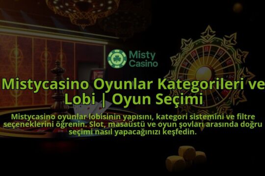 Mistycasino-Oyunlar-Kategorileri-ve-Lobi-Oyun-Secimi-overlay-1786652753.jpg