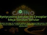 Mystycasino-Sorular-Ve-Cevaplar-Sikca-Sorulan-Sorular-overlay-1786689007.jpg