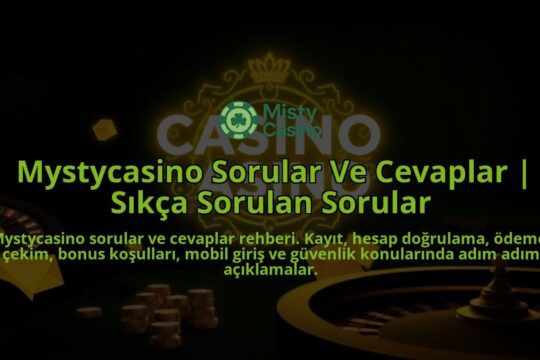 Mystycasino-Sorular-Ve-Cevaplar-Sikca-Sorulan-Sorular-overlay-1786689007.jpg